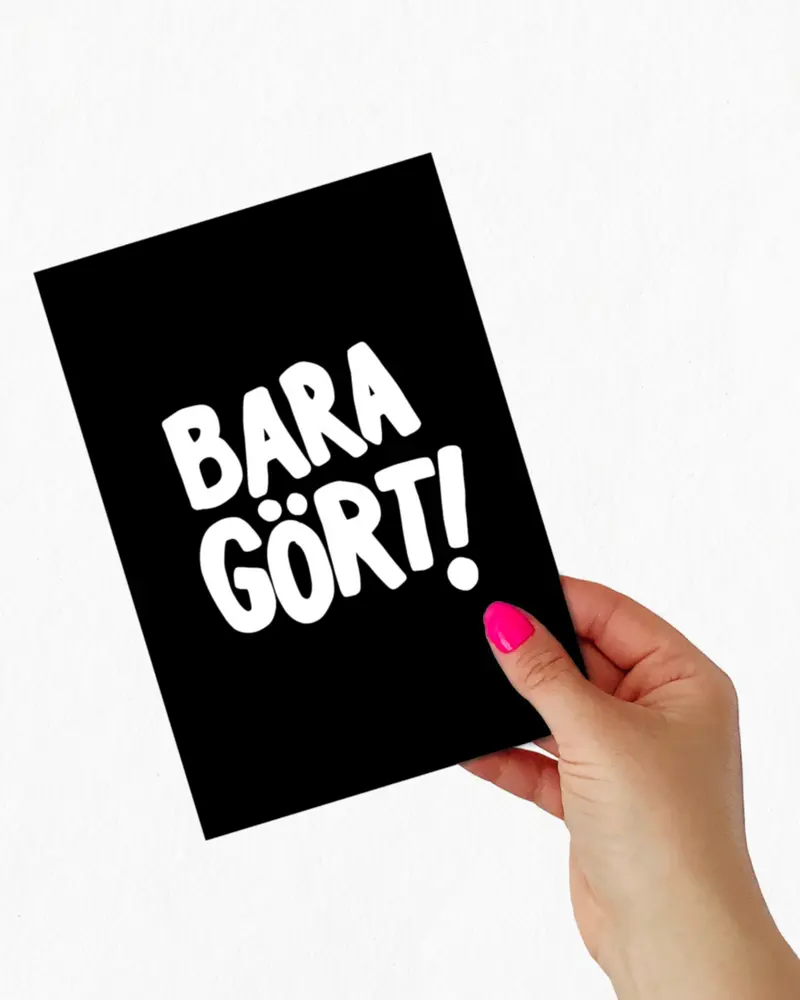 Mini poster | Bara gört!