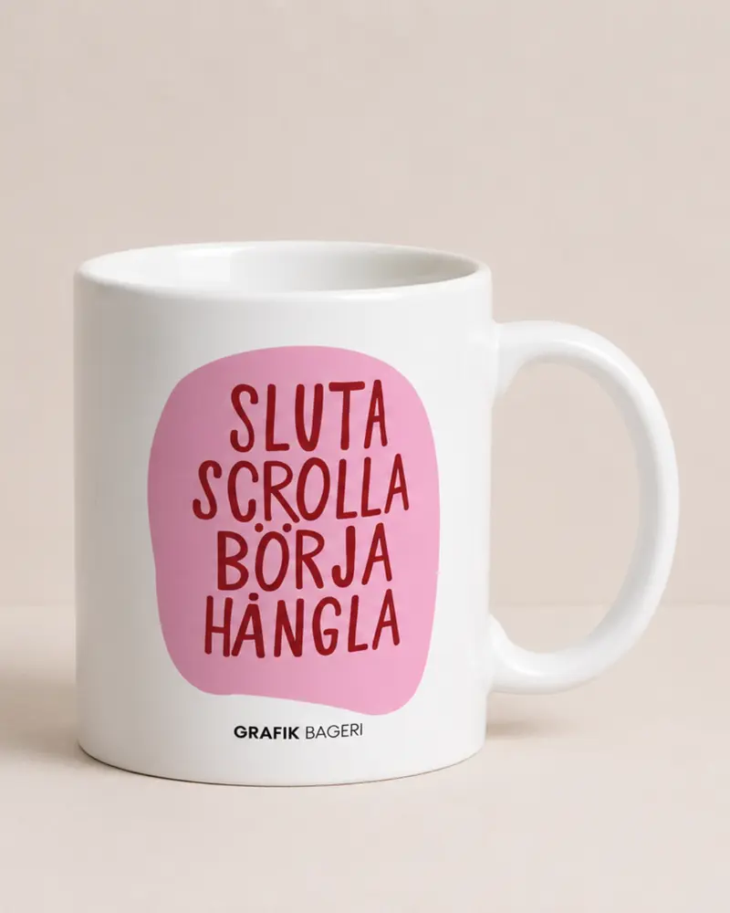 Mugg | Sluta scrolla