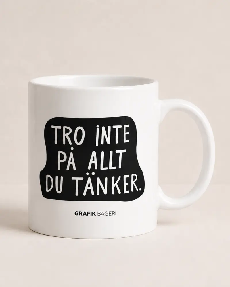 Mugg | Tro inte på