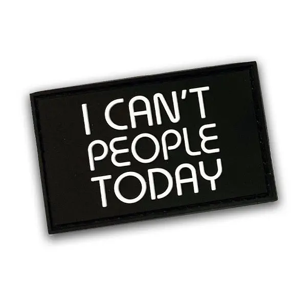 Patch I Cant People Today - 50 x 80mm