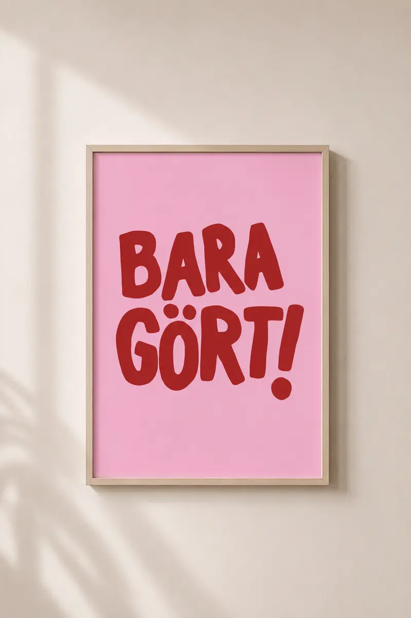 Poster | Bara gört!