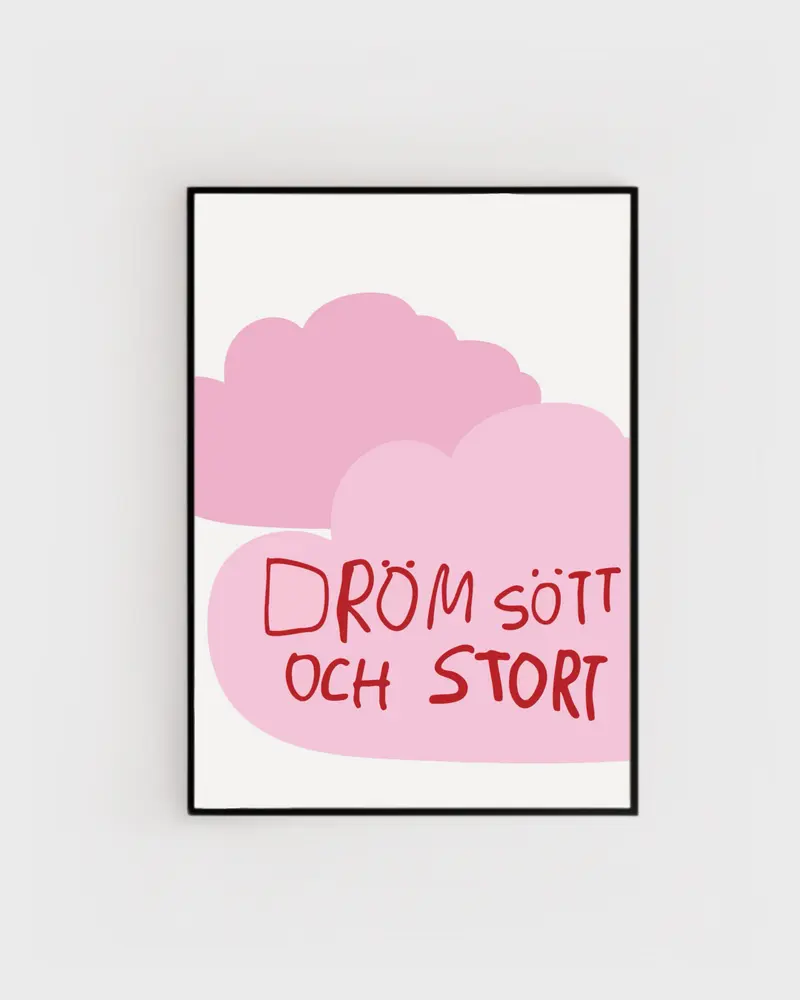 Poster | Dröm stort