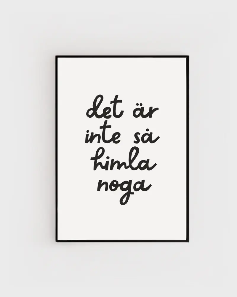 Poster | Inte så noga