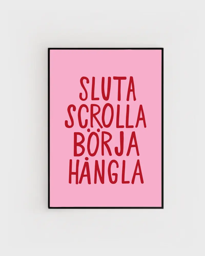 Poster | Sluta scrolla
