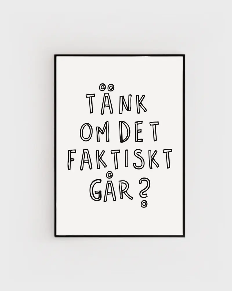 Poster | Tänk om