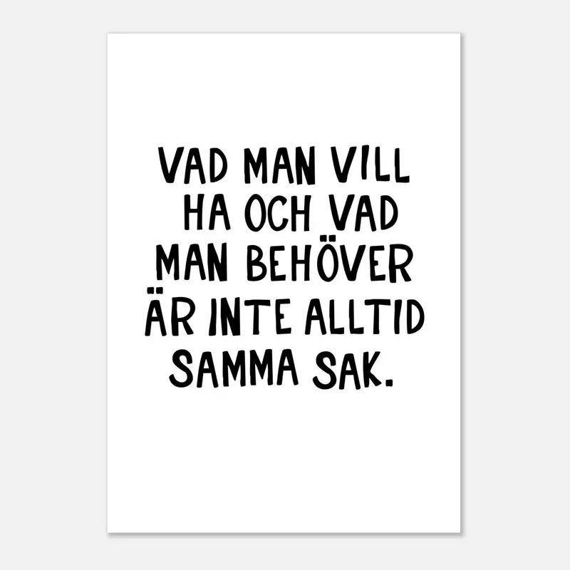 Poster | Vad man vill ha