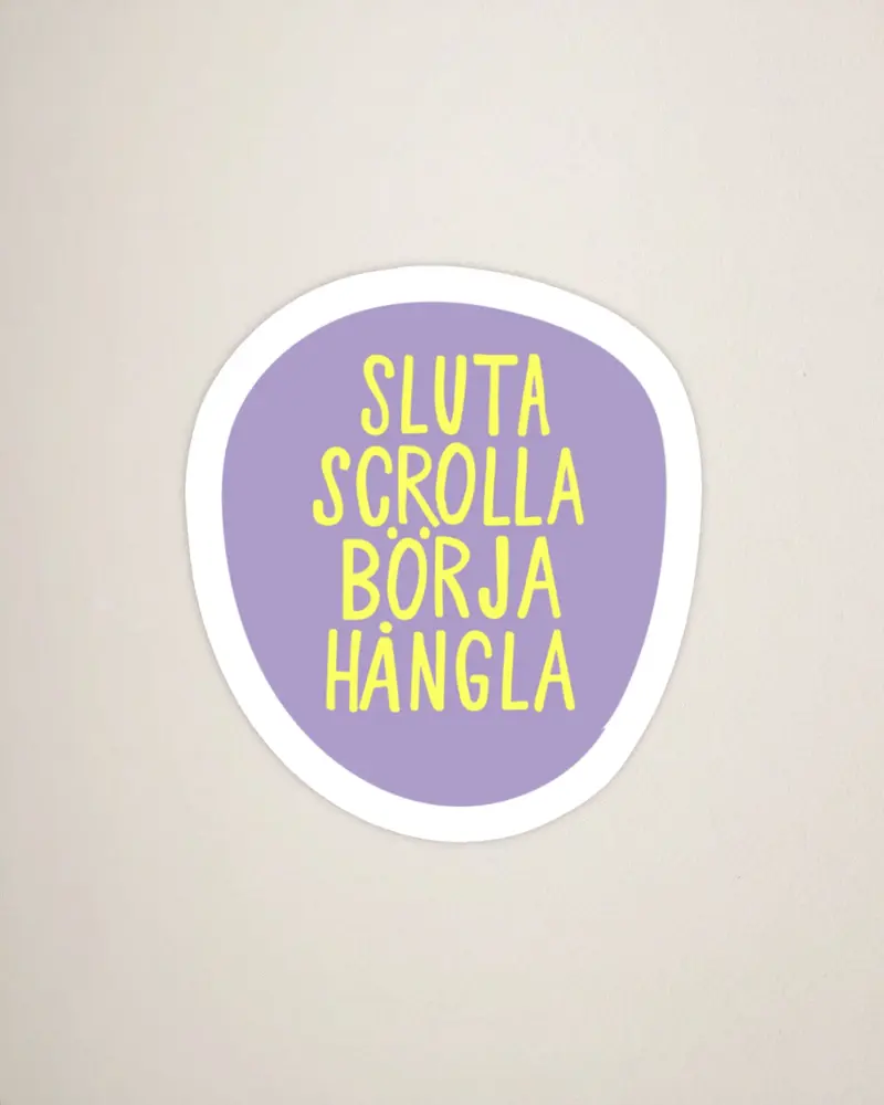 Sticker | Sluta scrolla