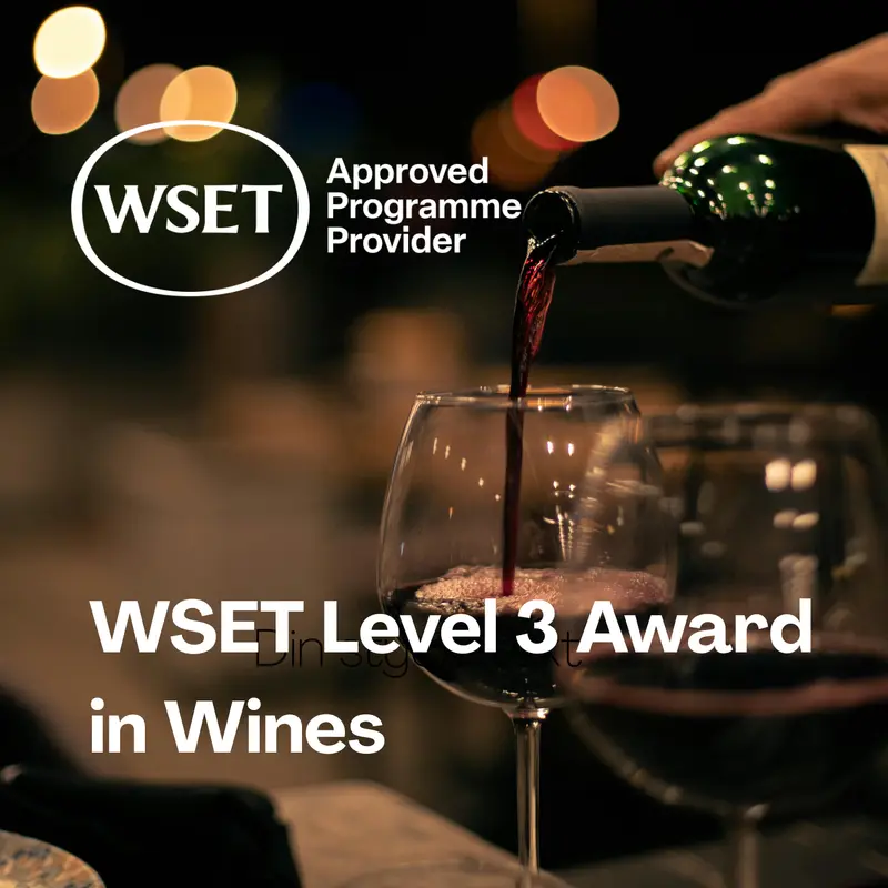 WSET Level 3 Award in Wines - Stockholm